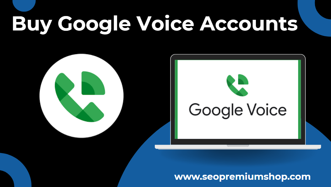 Buy Google Voice Accounts